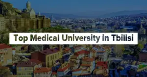 Top Medical University In Tbilisi