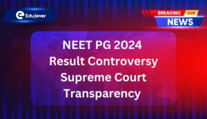 NEET PG 2024 Result Controversy