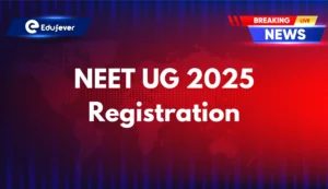 NEET UG 2025 Registration to Begin Soon