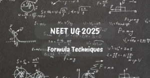 NEET UG 2025: 6 Easy Techniques to Memorize Formulas for Exam