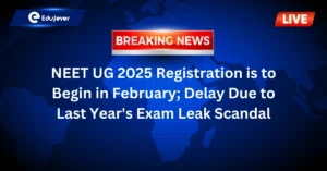 NEET UG 2025 Registration is to Begin in February; Delay Due to Last Year's Exam Leak Scandal