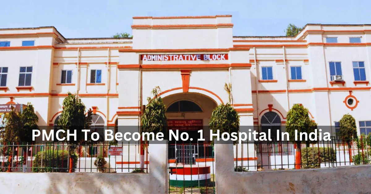 pmch to become no 1 hospital in india